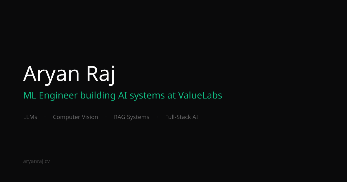 Aryan Raj - Machine Learning Engineer & Backend Developer